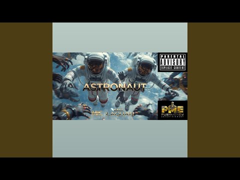 Astronauts (feat. Mir Laquan)