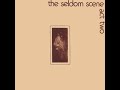 Keep Me From Blowin' Away~The Seldom Scene