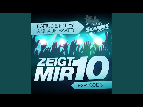 Zeigt Mir 10 (Explode 3) (Giorgio Gee's Dirty Dutch Edit)