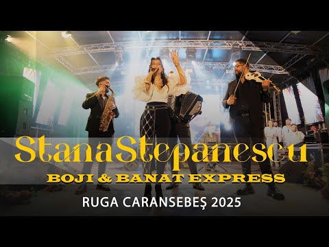 Stana Stepanescu & Boji & Banat Express  -  RUGA DE LA ORAS   CARANSEBES  -  ARDELENE 2025