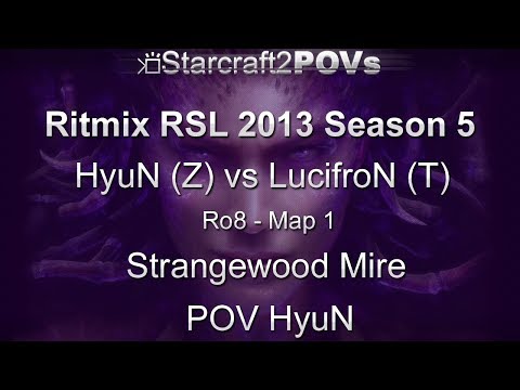 SC2 HotS - Ritmix RSL 5 - HyuN vs LucifroN - Ro8 - Map 1 - Strangewood Mire - HyuN