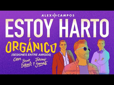 Estoy Harto - Alex Campos