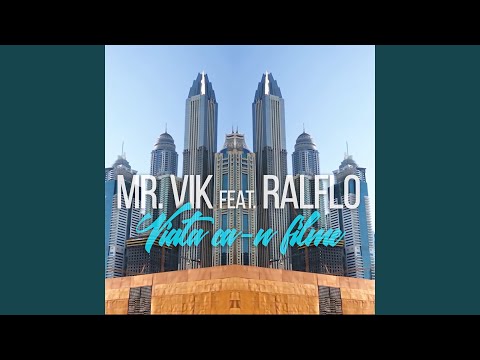 Viata Ca-N Filme (feat. Ralflo)