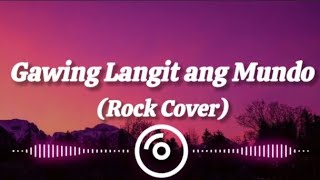 Download lagu Siakol - Gawing Langit ang Mundo (Rock Cover) mp3
