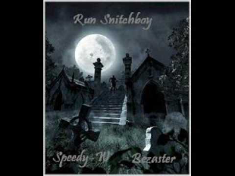 06 Speedy-W ft Bezaster - Snitchboy