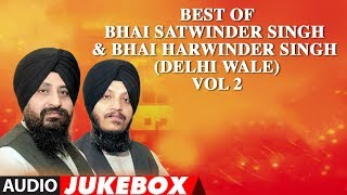 BEST OF Bhai Satwinder Singh & Bhai Harwinder 