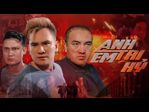 ANH EM TRI KỶ - Lâm Chấn Huy, Dương Ngọc Thái, Lâm Chấn Hải | MV OFFICIAL