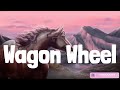 Wagon Wheel Darius Rucker Lyrics
