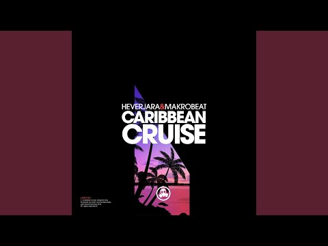 Caribbean Cruise (Original Mix)
