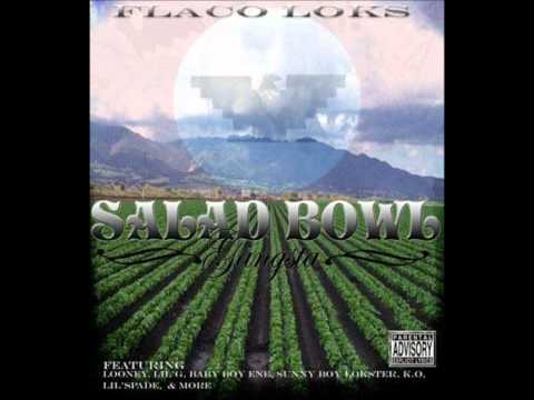 Monterey County Norte - Flaco Loks(Salad Bowl Gangsta)