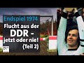 WM 1974 BRD Gegen DDR Flucht Während Klassenfeinde Spielen 2 2 Die Story Kontrovers BR24
