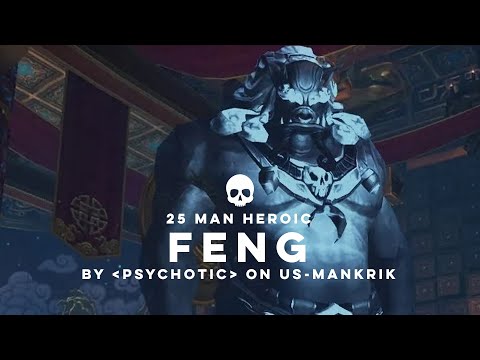 Psychotic: Feng the Accursed (25 Man Heroic)