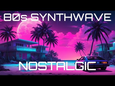 NOSTALGIC | 80's Synthwave Music // Synthpop Chillwave - Synth Wave Retro Electro Music Mix to study