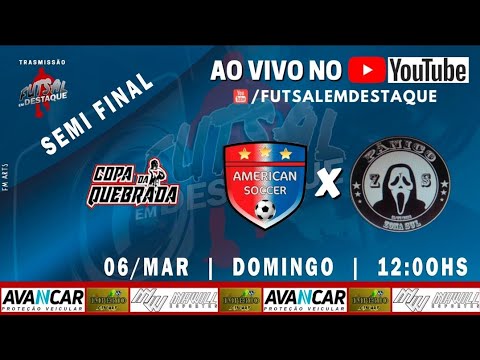 COPA DA QUEBRADA 2022 - SEMI FINAL - AMERICAN X PÂNICO ZS