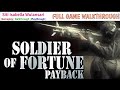 Soldier Of Fortune: Payback pc 2007 Full Game Walkthrou