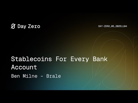 Stablecoins For Every Bank Account - Brale l Day Zero 05