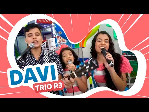 TRIO R3 - Davi 🙌