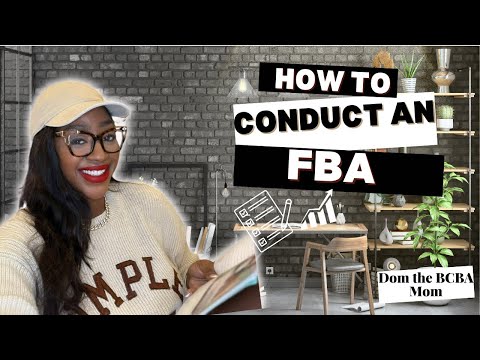 How to Conduct a Functional Behavior Assessment (FBA) | Step-by-Step Guide for BCBAs
