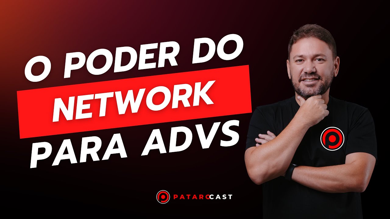 O PODER DO NETWORK - PataroCast 006