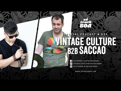 034 - Vintage Culture b2b Saccao @ SOTRACKBOA Special Podcast
