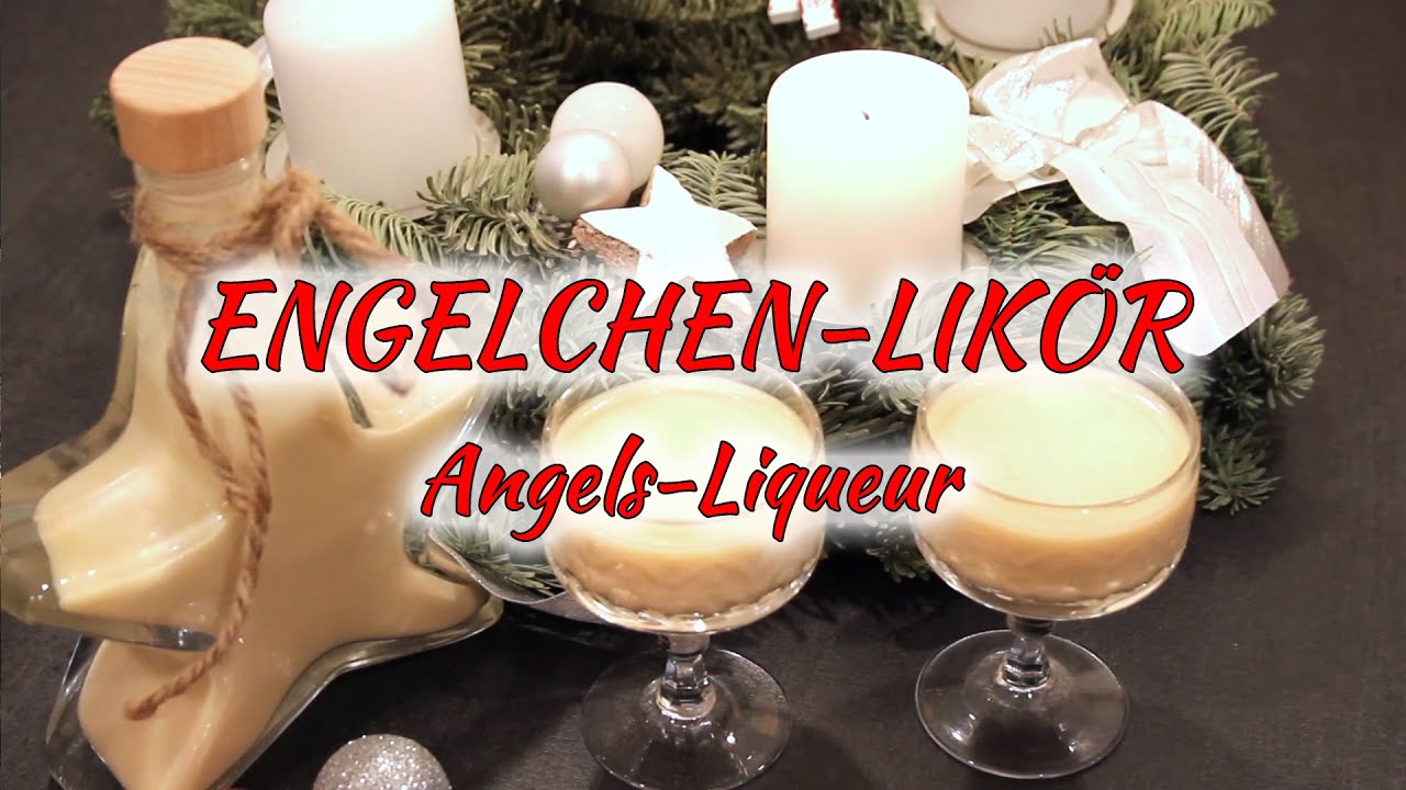 Engelchenlikör - Einfache Rezepte