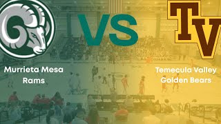Murrieta Mesa Varsity Boys Basketball vs Temecula Valley