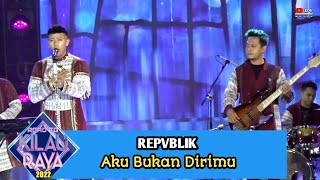 Download lagu REPVBLIK - Aku Bukan Dirimu | ROAD TO KILAU RAYA 2022 mp3 Download lagu REPVBLIK - Aku Bukan Dirimu | ROAD TO KILAU RAYA 2022 mp3