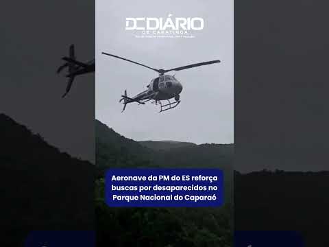 Aeronave da PM do ES reforça buscas por desaparecidos no Parque Nacional do Caparaó