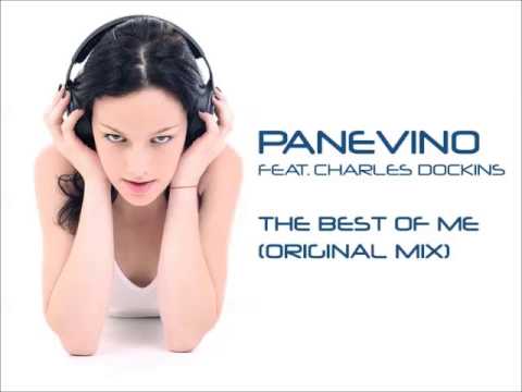 Panevino feat Charles Dockins - The Best of Me (Original Mix)