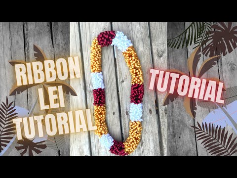 How to Make a Ribbon Lei!