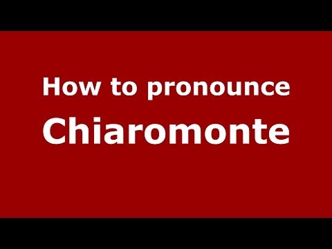 How to pronounce Chiaromonte (Italian/Italy) - PronounceNames.com
