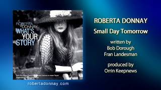 Roberta Donnay - Small Day Tomorrow