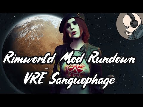 Vanilla Races Expanded Sanguophage - Rimworld Mod Rundown [1.4]