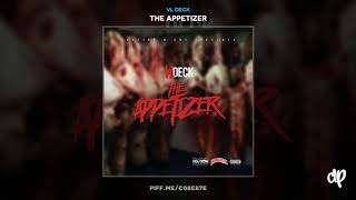 VL Deck - In My Trap Feat Philthy Rich Johnny Cinco [The Appetizer]