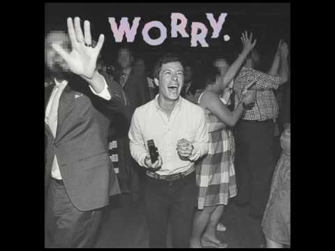 Jeff Rosenstock - Worry (Full Album)