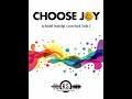 Choose Joy (Randall Standridge, Grade 3, Concert Band) - part of the unBroken Project