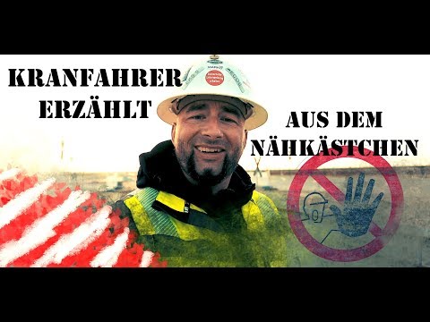 INTERESSANT!!! Kranfahrer plaudert aus dem Nähkästchen