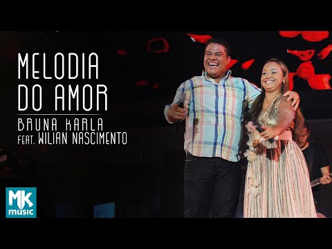 Bruna Karla e Wilian Nascimento - Melodia de Amor (Ao Vivo) DVD Advogado Fiel