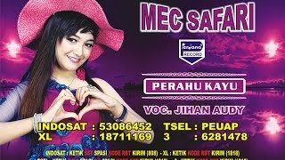 JIHAN AUDY - PERAHU KAYU - MEC SAFARI