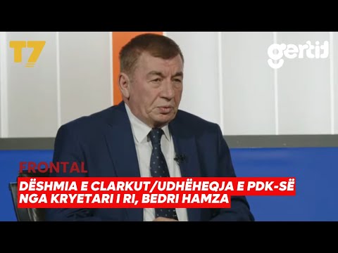 Dëshmia e Clarkut/Udhëheqja e PDK-së nga kryetari i ri, Bedri Hamza | FRONTAL | T7