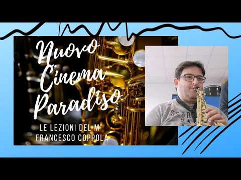 Nuovo Cinema Paradiso, Love theme. Soprano Saxopone Solo by Francesco Coppola