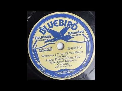 Angelo Ferdinando & his Hotel Great Northern orchestra - Whenever I Think of You (1935)