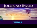 SunRise Bands Jolok Ao Bwod