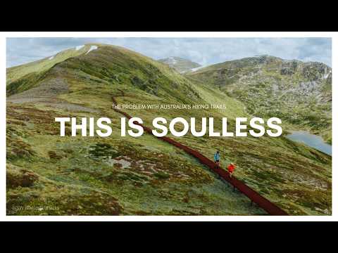 My Issue With Modern Hiking Trails In Australia