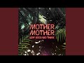 Jump The Fence by Mother Mother