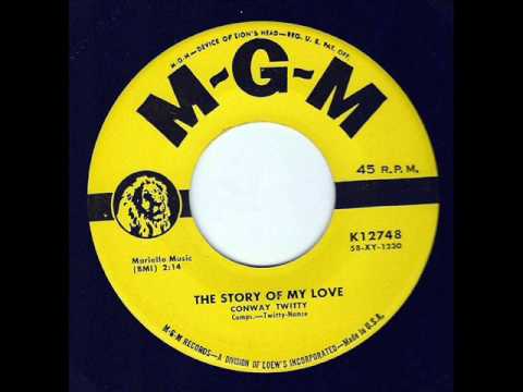 The Story Of My Love -  Conway Twitty