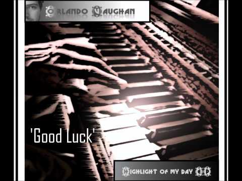 Orlando Vaughan - Good Luck