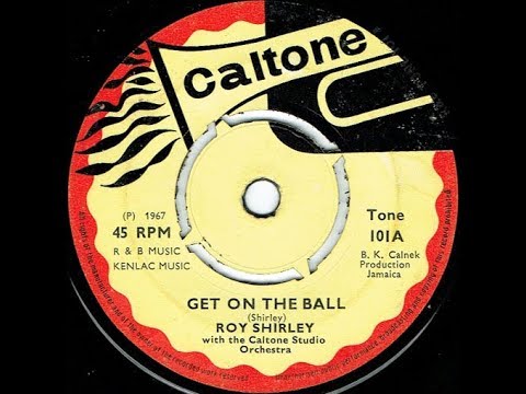 Roy Shirley - Get On The Ball