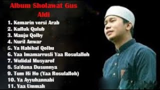 Download lagu Album Sholawat Gus Aldi mp3 Download lagu Album Sholawat Gus Aldi mp3