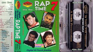 RAP TIME 7 ~ ALBUM 7 ~ SONIC JHANKAR ~